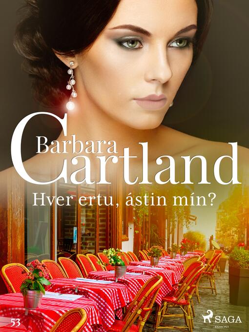 Upplýsingar um Hver ertu, ástin mín? (Hin eilífa sería Barböru Cartland 8) eftir Barbara Cartland - Til útláns